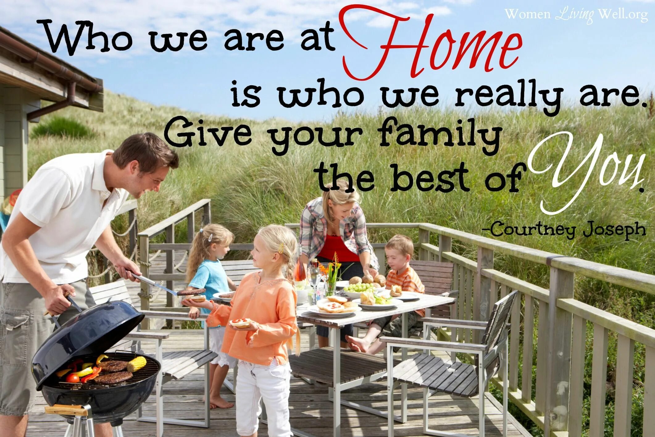 Give your Family. Better Family. Give my best to your Family. Live for your Family.