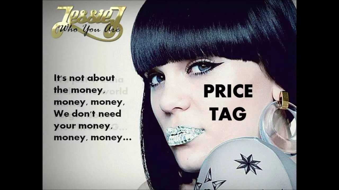 Price tag Джесси Джей. Мани мани мани песня. Jessie j Price tag. МР кредо мани мани.