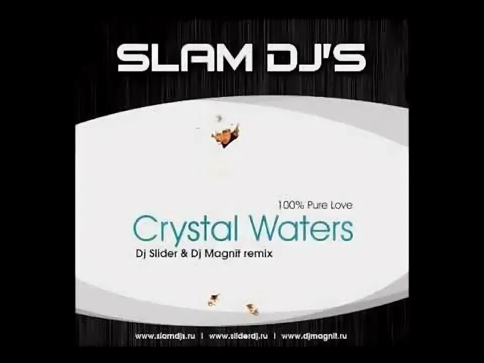 DJ Magnit. Crystal Water песня. 100% Pure Love years & years. Слайдер песни