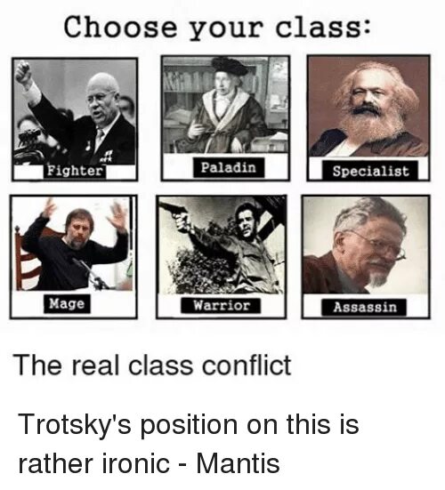 Choose your first. Конфликт мемы. Choose your class. Конфликтный Мем. Конфликты в литературе Мем.