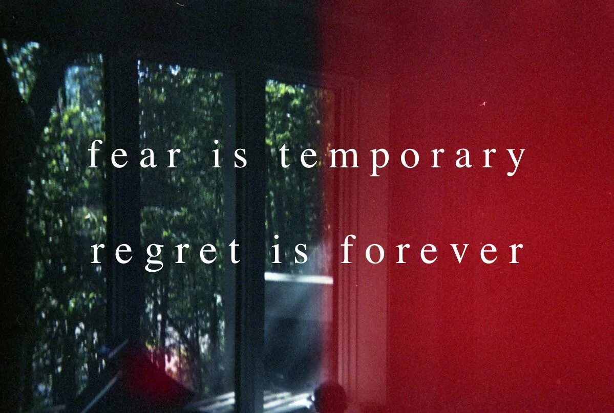 Life is fear. Fear is temporary regret is Forever. Fear of regret. Fear is temporary regret is Forever худи. Fear is only temporary. Regrets last Forever..