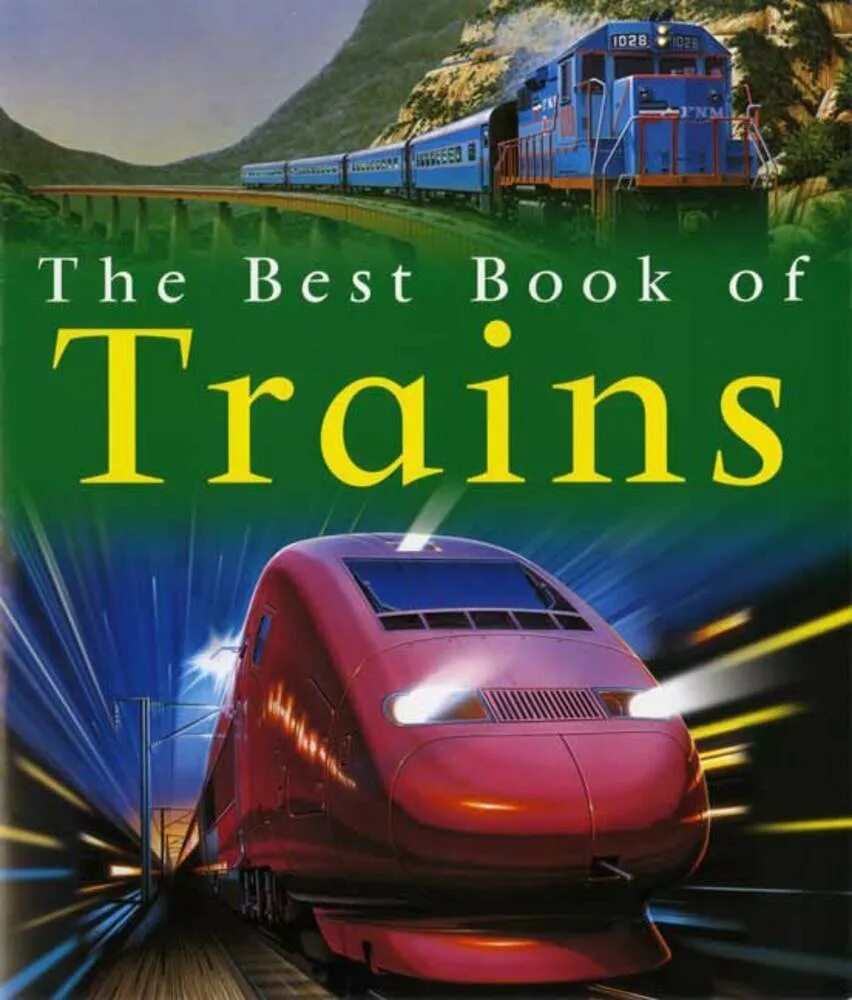 My best books. Books about Trains. Книга поезда. My big Train book. The little Blue Train book.