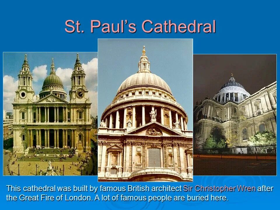 It was built in the. Sir christopher wren built st paul&#039;s cathedral. one of the greatest english churches, built by the famous english architect sir christopher wren.. was built.