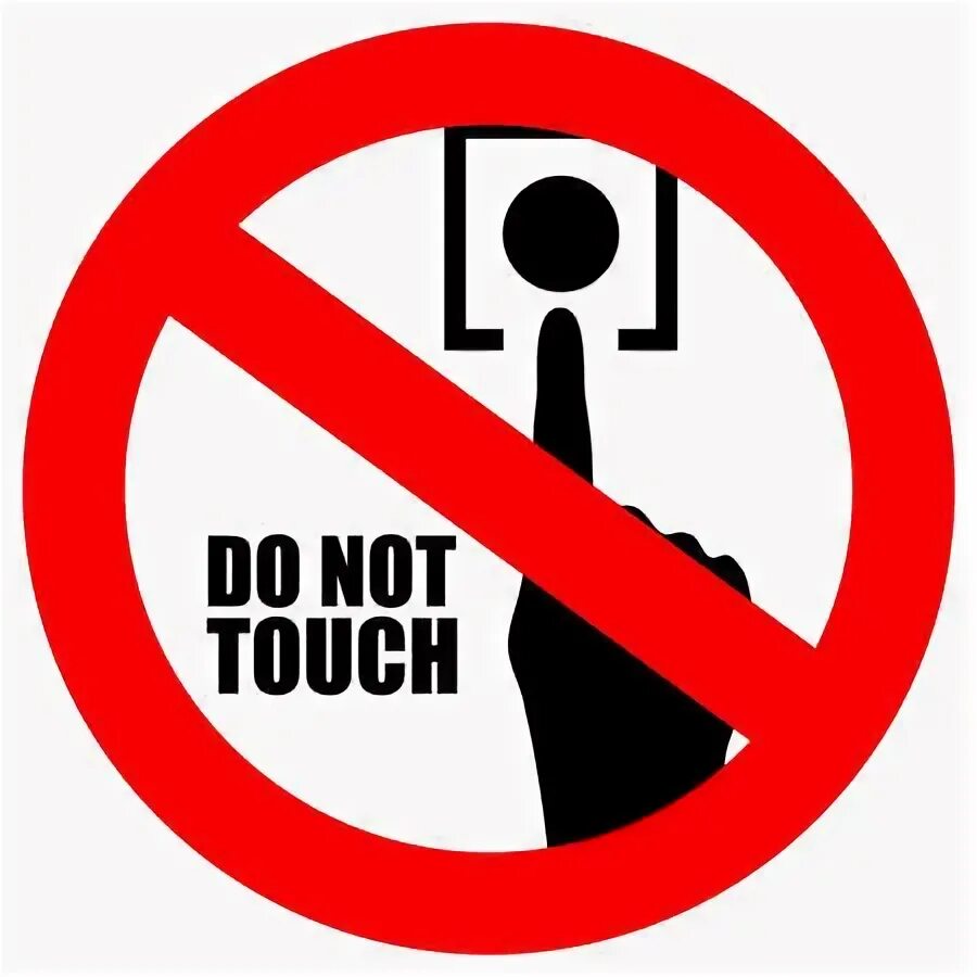 Do not do that. Do not touch знак. знак don&#039;t touch. do not touch sign. не трогать don&#039;t touch.