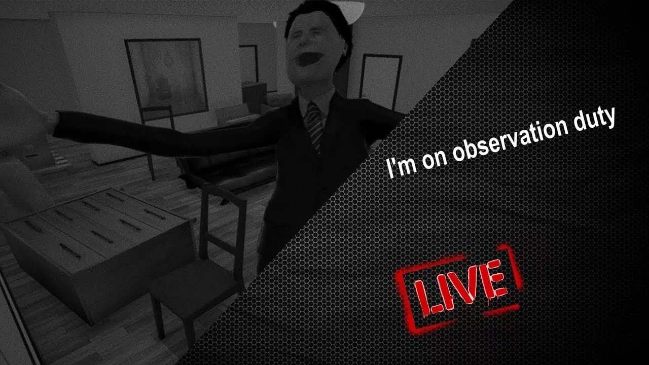 I m on observation. I m on observation duty. i m on observation duty 5. im on observation duty 1. i m on observation duty 4.
