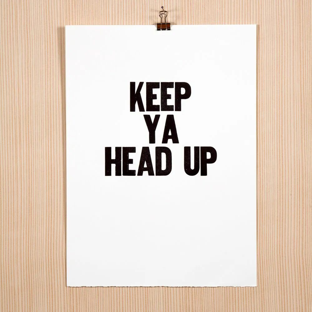 Keep ya head up. 2pac keep ya head up. Тату keep your head up. To head up перевод.