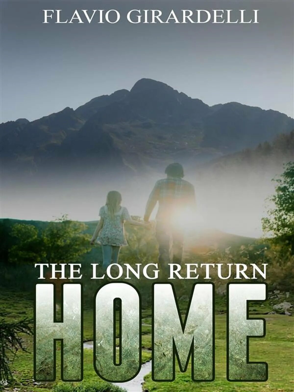 The long return. Return home. return to home.