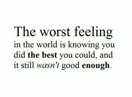 Worst feeling