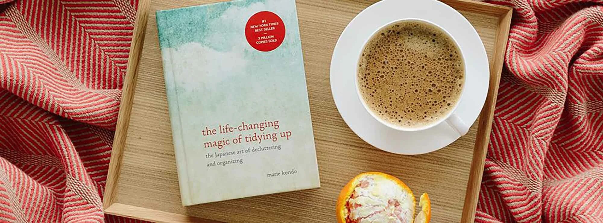 Magic of Tidying. Marie Kondō – the Life-changing Magic of Tidying up. Life changing. The Japanese are tidy.