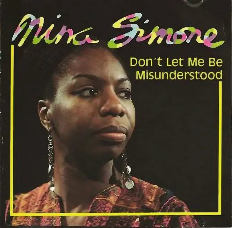 Nina Simone don't Let me be misunderstood. Nina_Simone_-_don't_Let_me_be_. Don't Let me be misunderstood обложка. Don't Let me be misunderstood Nina Simone, Horace Ott. Don t let me be misunderstood nina