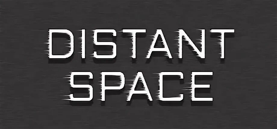 Distant space 2. Space distant. distant.