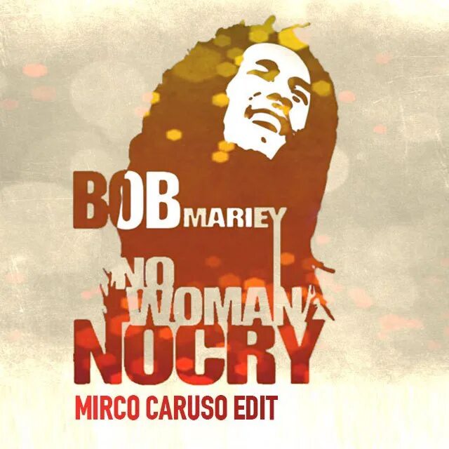 Песня no women no cry. Bob Marley no woman no Cry. Bob Marley & the Wailers no woman, no Cry. Bob Marley no woman. No woman no Cry.