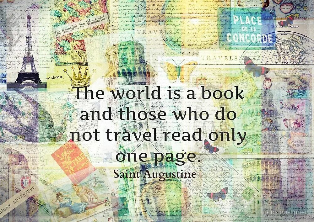 Do travel world. The book is a World. The World is a book and those who do not Travel read only one Page. St Augustine the World is a book and. «The World is a book and those who do not Travel read only one Page». Кто Автор.