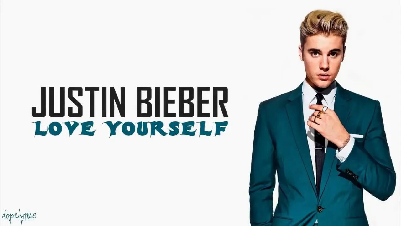 Justin bieber love yourself. Justin Bieber Love. Love yourself Justin Bieber текст. Джастин Бибер лов юселф.