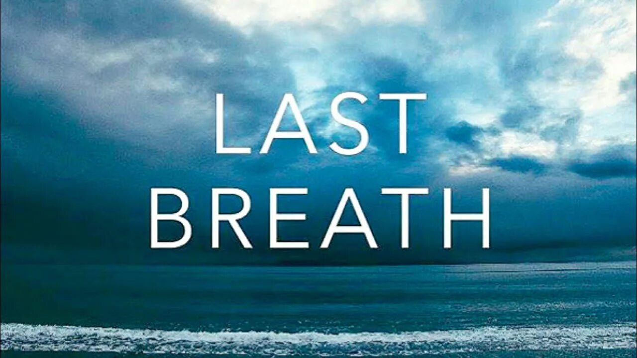 Last Breath. Last Breath 2019. Last Breath Art. Last Breath Şans phase 1. Last breath sans theme