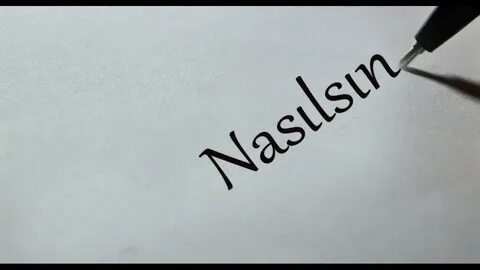 Sen nasilsin