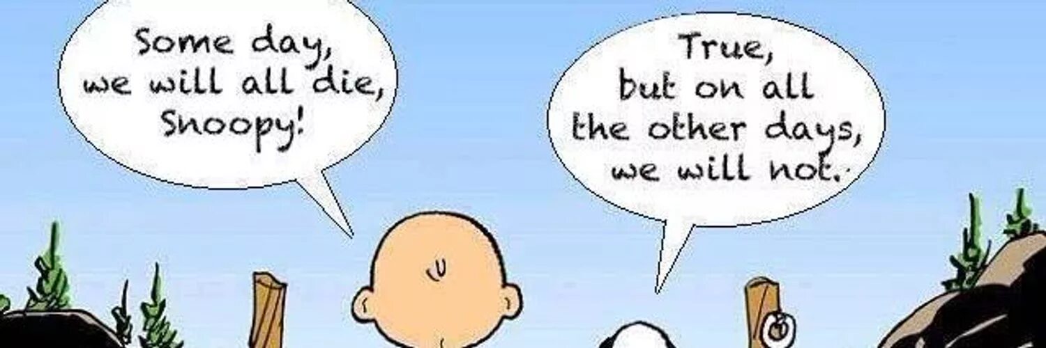 Man will die but not his ideas. One Day we will die, but all the other Days we will Live.