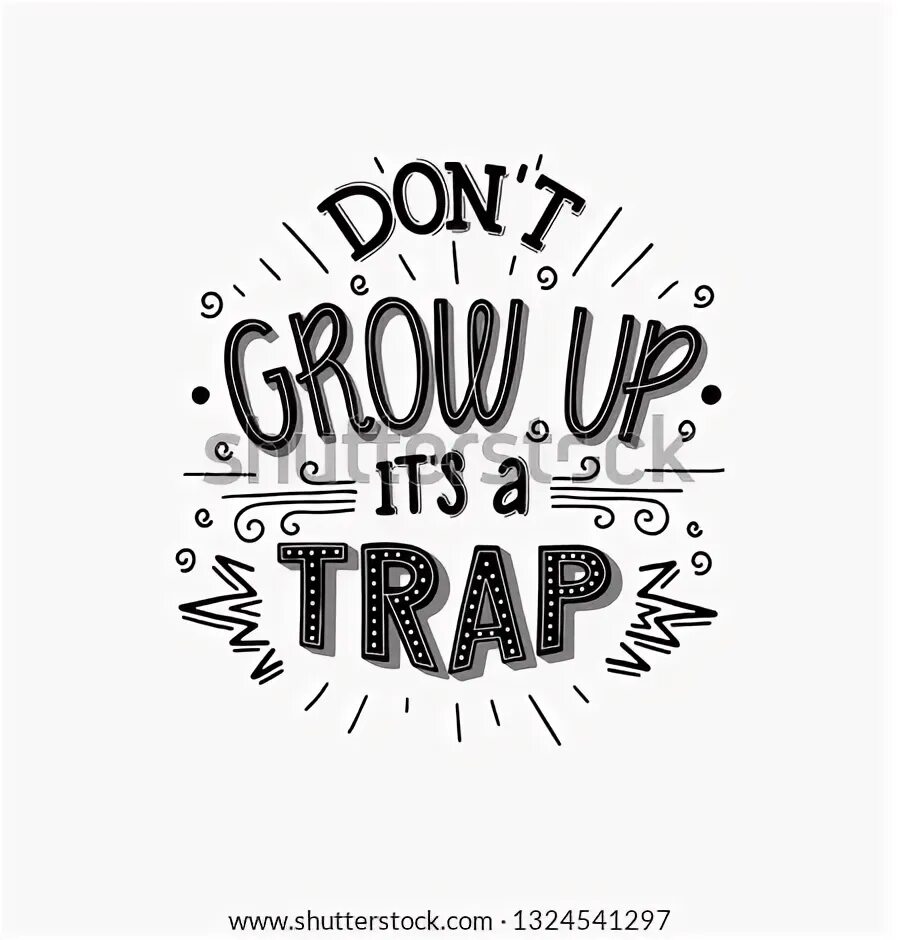 Don t grow up it s. Don t grow up it s