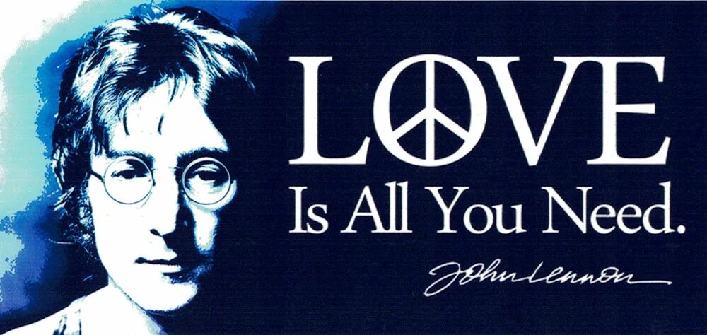 Джон Леннон Love. Lennon all you need is Love. All we need. People for Peace Lennon. Джон лов