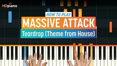 How to Play "Teardrop" by Massive Attack (theme from House) HDpia...