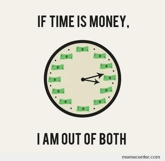 How was your first time. Time is money. time is money meaning. time is money одежда. тайм из мани часы.