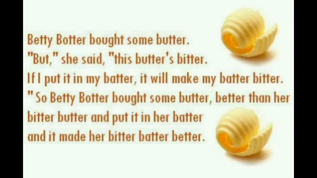 Betty botter bought some butter. Betty botter bought some butter скороговорка. скороговорка bitter bitter. английская скороговорка betty botter. скороговорки на английском betty botter bought some butter.
