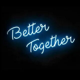 Only better together