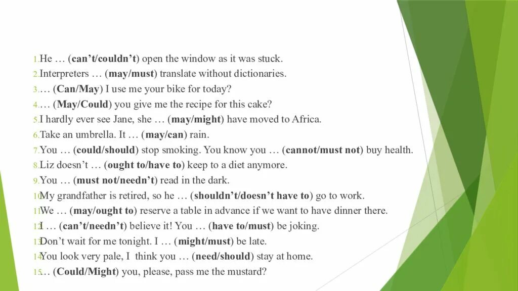 Without dictionary. Must can't couldn't May might перевод. Must, can’t/ couldn’t. He can't couldn't open the Window as it was Stuck ответы. He open the Window as it was Stuck.