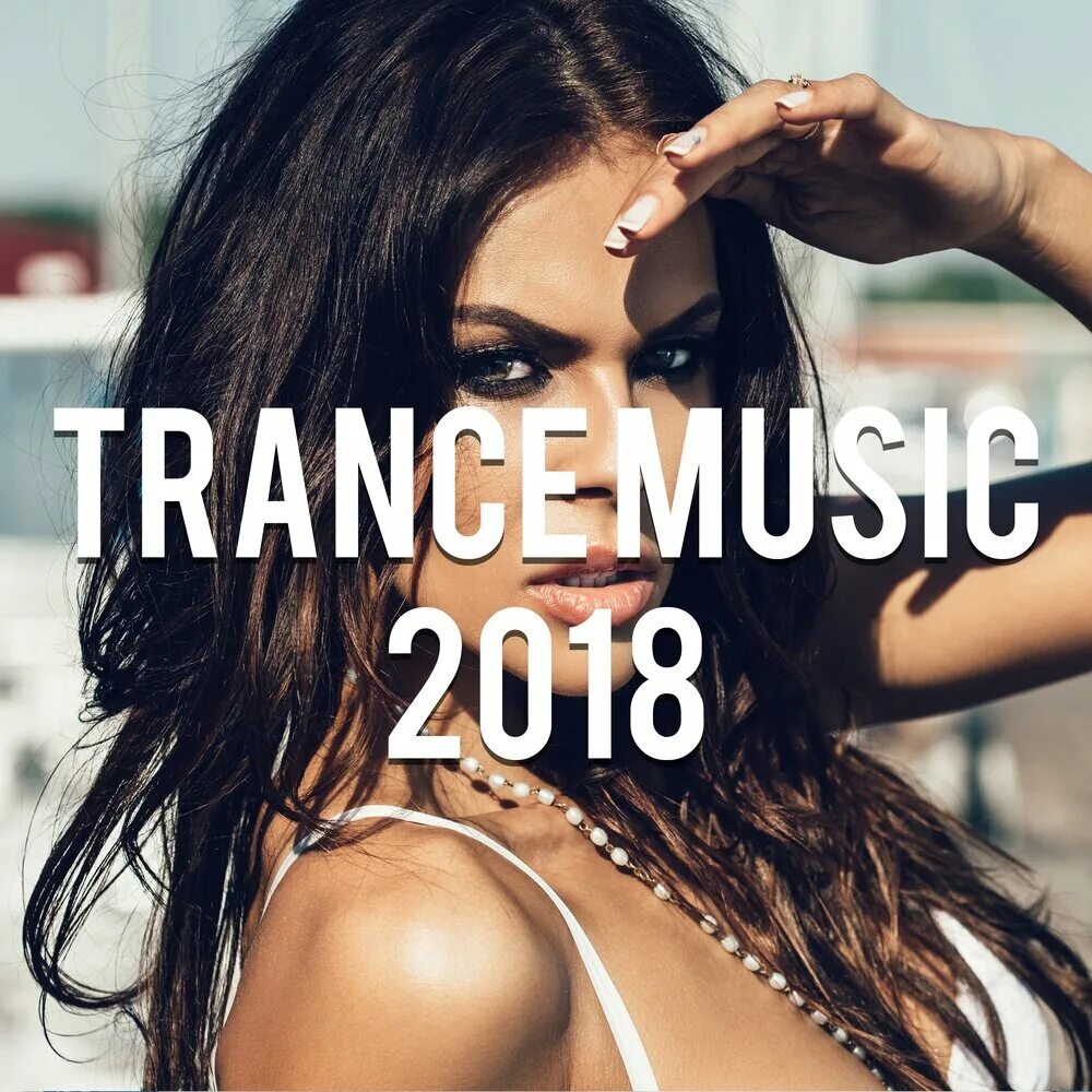 Trance Music. Вокал транс. Транс музыка фото. Транс музыка 2018.