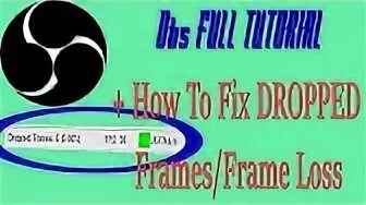 Frame drop. Dropped frames.