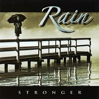 Rain stronger