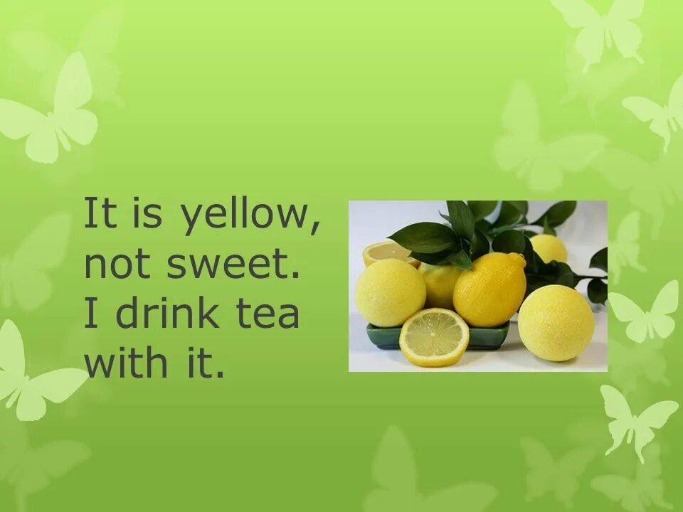 I can be yellow. Is yellow. is it yellow. to be yellow. it is yellow it is not yellow is it yellow.