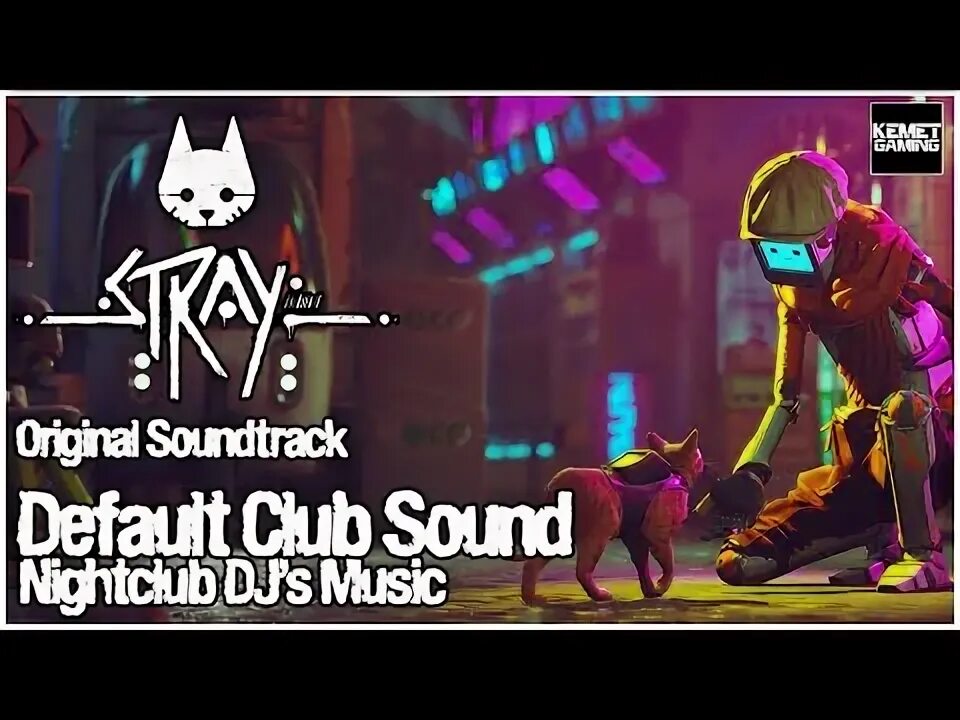 Stray 2022. Stray 2. Игра про кошку киберпанк. Кот киберпанк игра. Стрей игра музыка слушать.