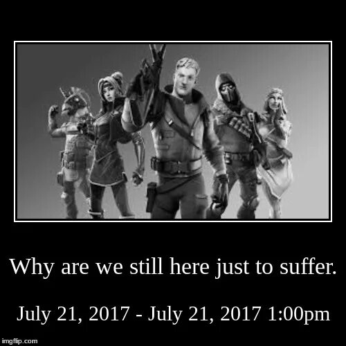 Why are we here just to suffer. Why are we still here. why we still here just to suffer. just to suffer мем. why are we.