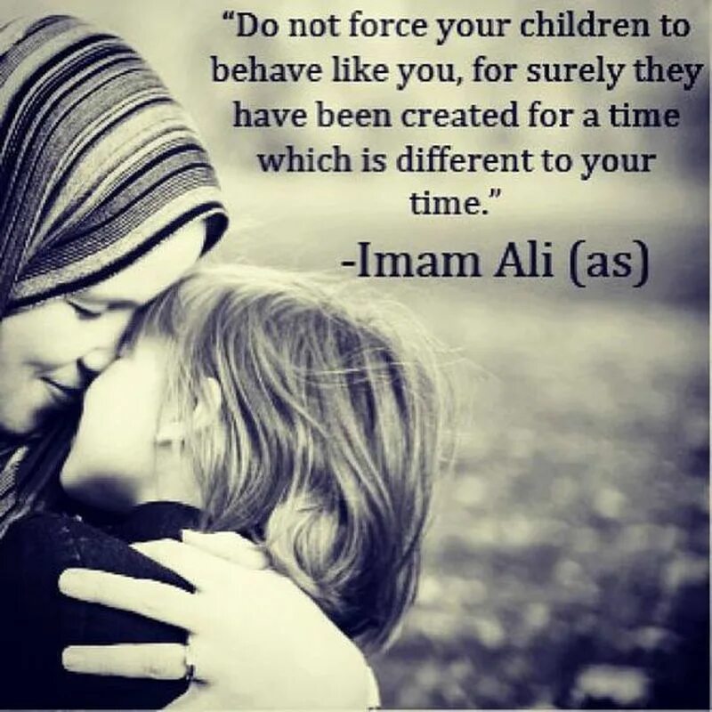 Sure they. Imam Ali quotes. Imam Ali(as) quotes. Islamic quotes about Family and children. Hazrat Ali and our mother Fatima.