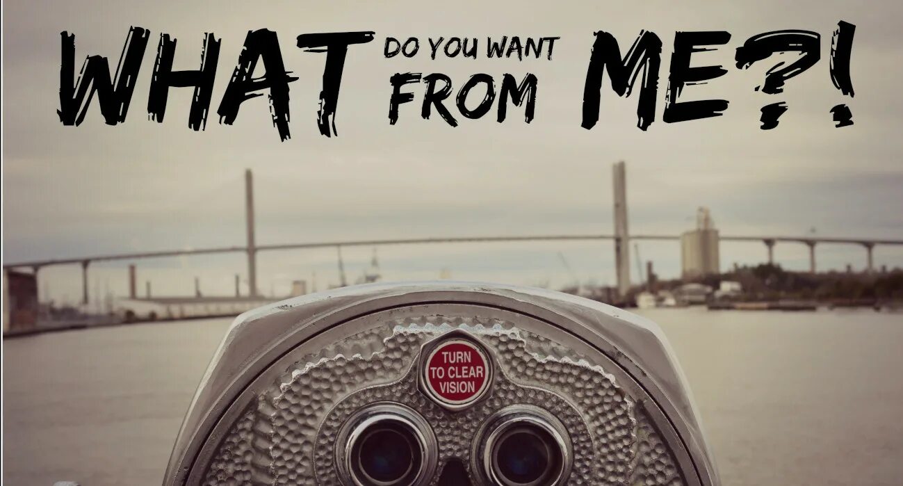 Easier than you think. What you want. what do you want from me. картинка do what you want. do you want me.