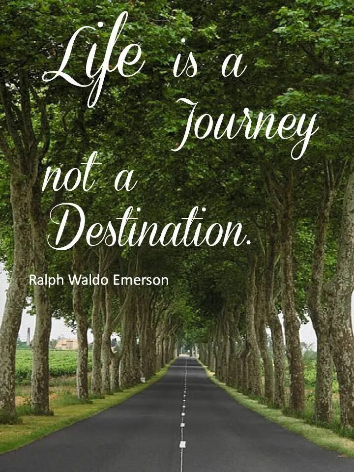 Life is a journey. Life is a Journey not a destination. Happiness is a Journey not a destination. Quotes about Life Journey.