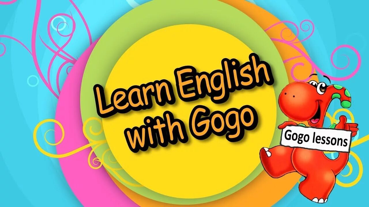 Gogo's 1. Gogo английский для детей. Гого любит английский. Gogo Lessons & English with games.