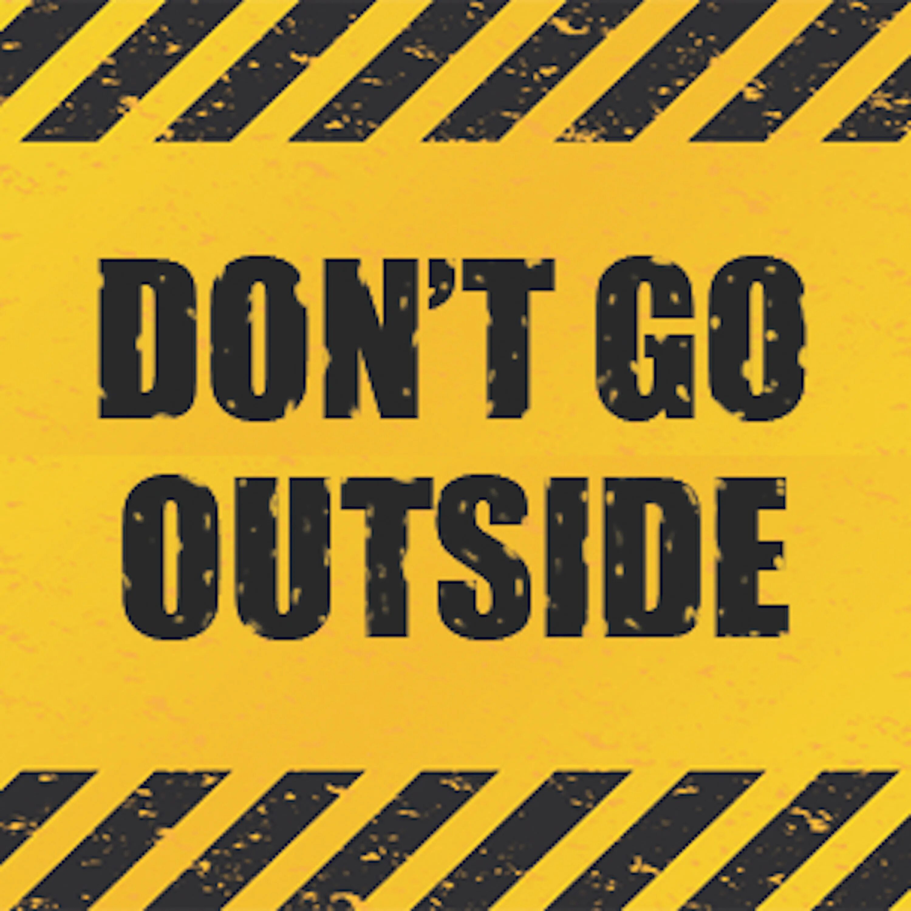 Go out go outside. Don t go. outside надпись. don&#039;t go payton. don&#039;t.