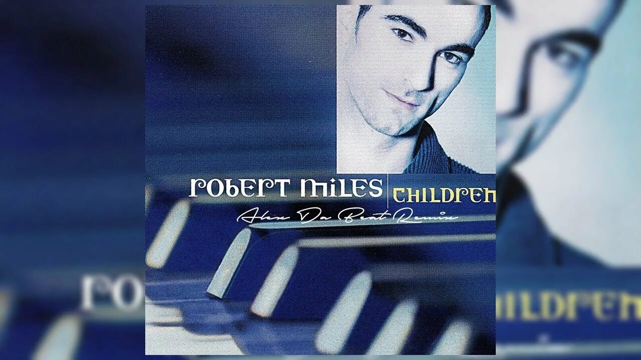 Robert Miles 1996 children (Single). Robert Miles - children (Dream Version) год.