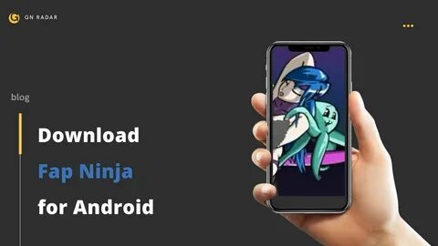 Fap Ninja 1.0.15 APK- Download Latest Version 2024