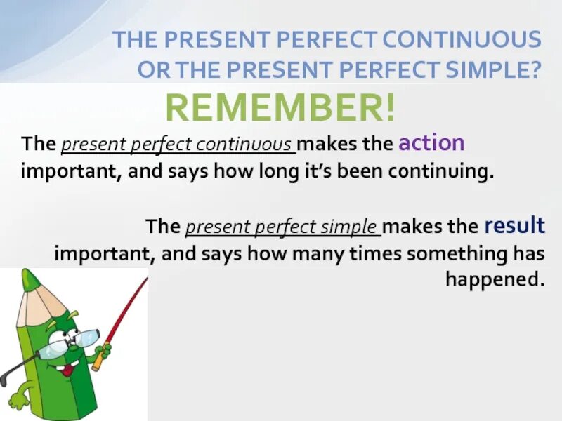 Present perfect continuous books