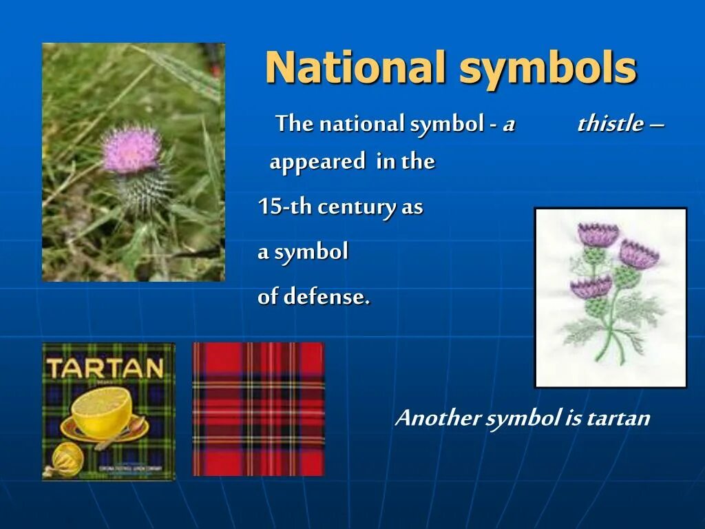 A thistle is the symbol of