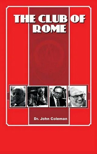 Джон коулман книги. The Club of Rome. Колеман теория заговора. Джон Колеман Римский клуб купить. Conspiracies of Rome.