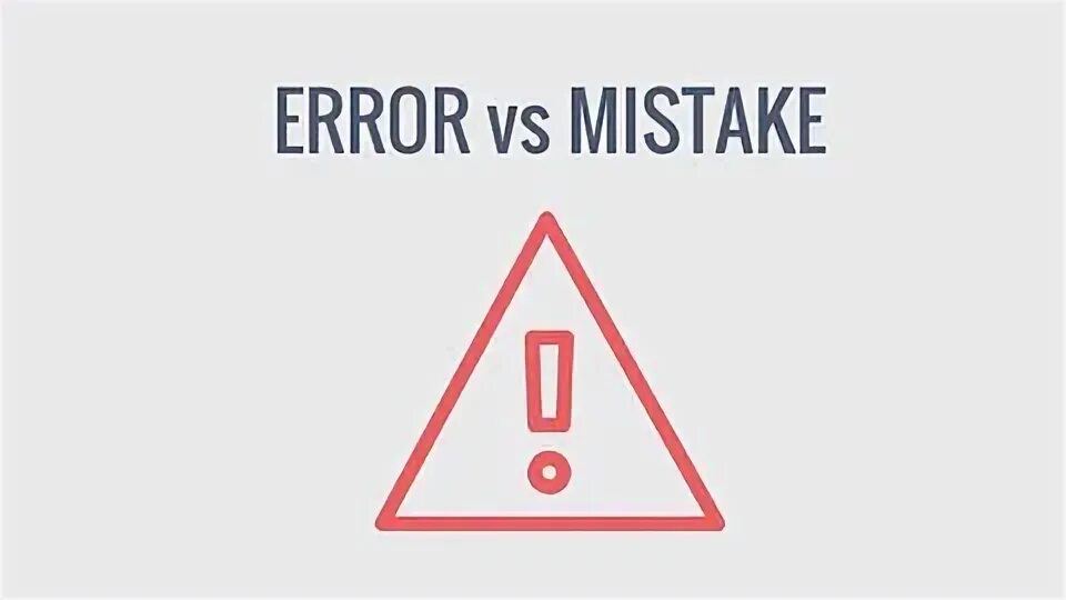 Error and mistake difference. Разница между Error и mistake. Ошибка на английском. Ошибка mistake