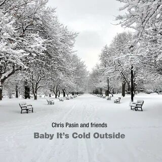 It s cold outside