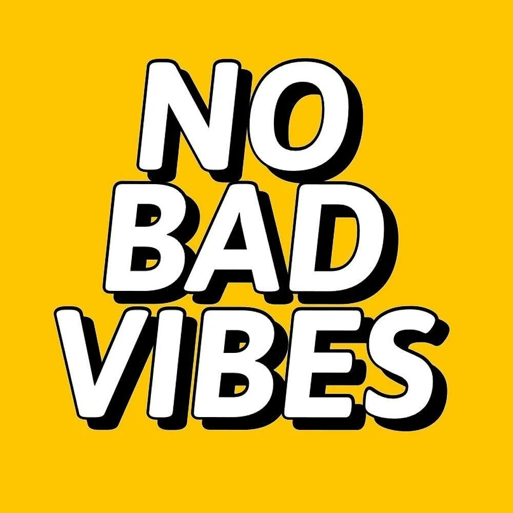 No bad vibes чебоксары. No bad vibes обои. Bad vibes only. Крутые обои жёлтые с надписью. No bad vibes neon.