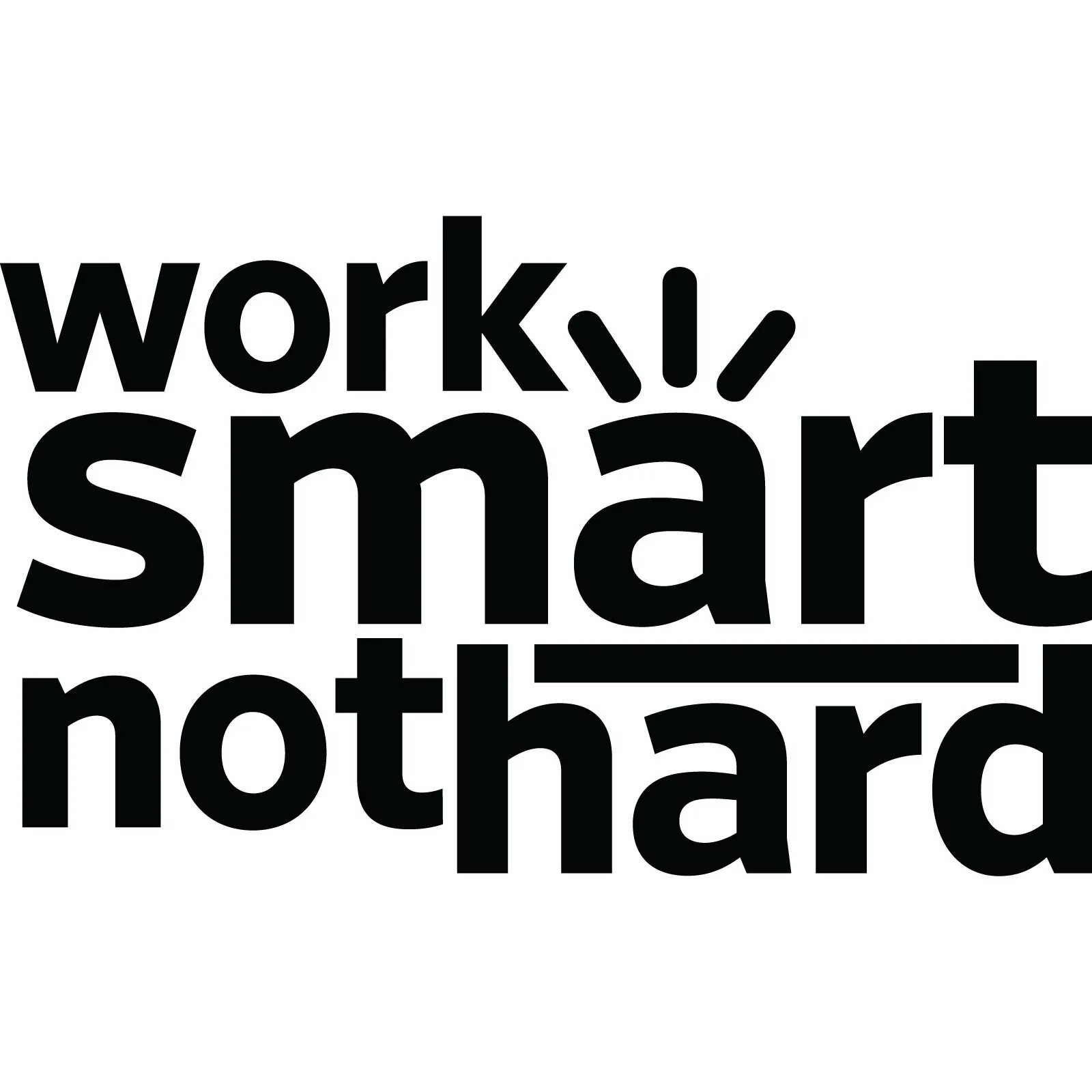 Do not work hard work smart. Smarter call-центр. Work smarter not harder. Смартер колл центр. Smarter работа.