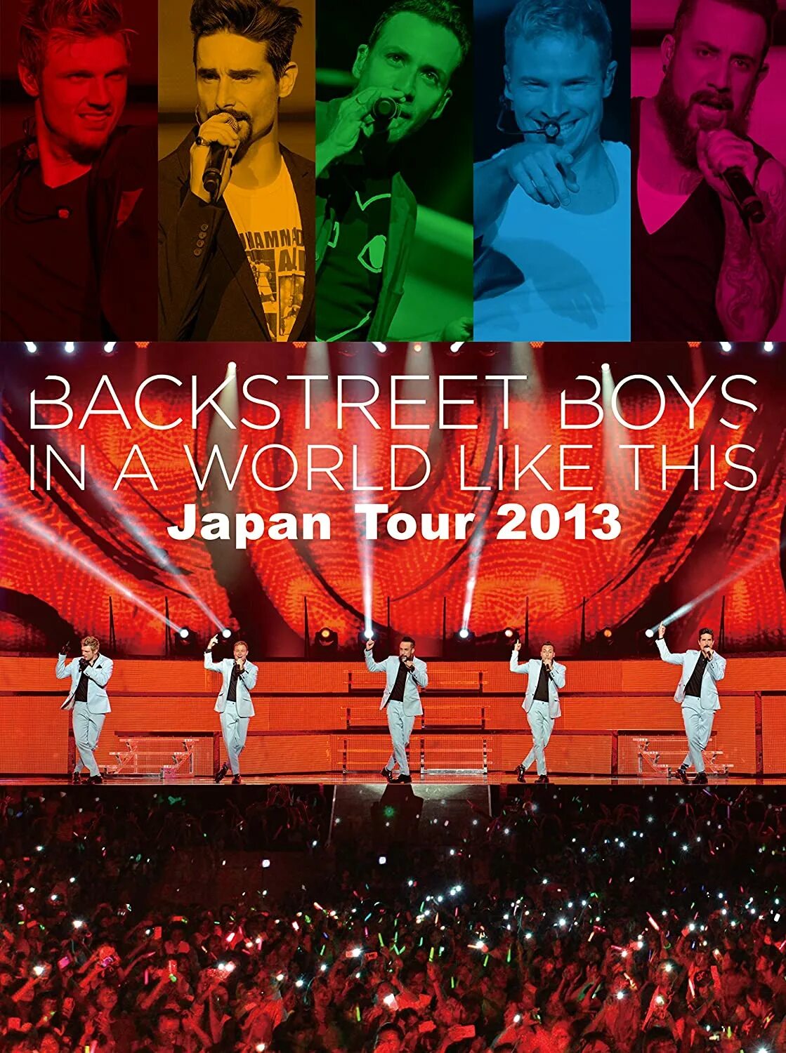 World like 5. Backstreet boys in Concert 2013. Backstreet boys in a World like this. Backstreet boys in Concert. Последний концерт Backstreet boys.