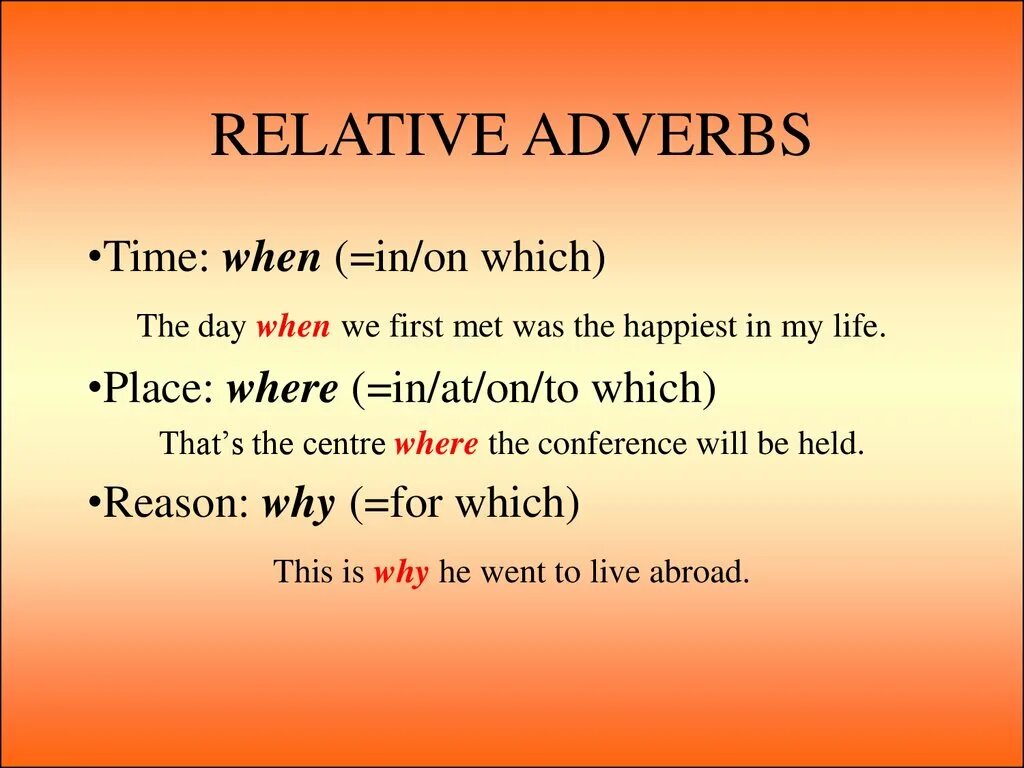 Relative adverbs. Relative adverbs правило. relative pronouns and adverbs правило. relative adverbs в английском. relative pronouns and adverbs в английском языке.